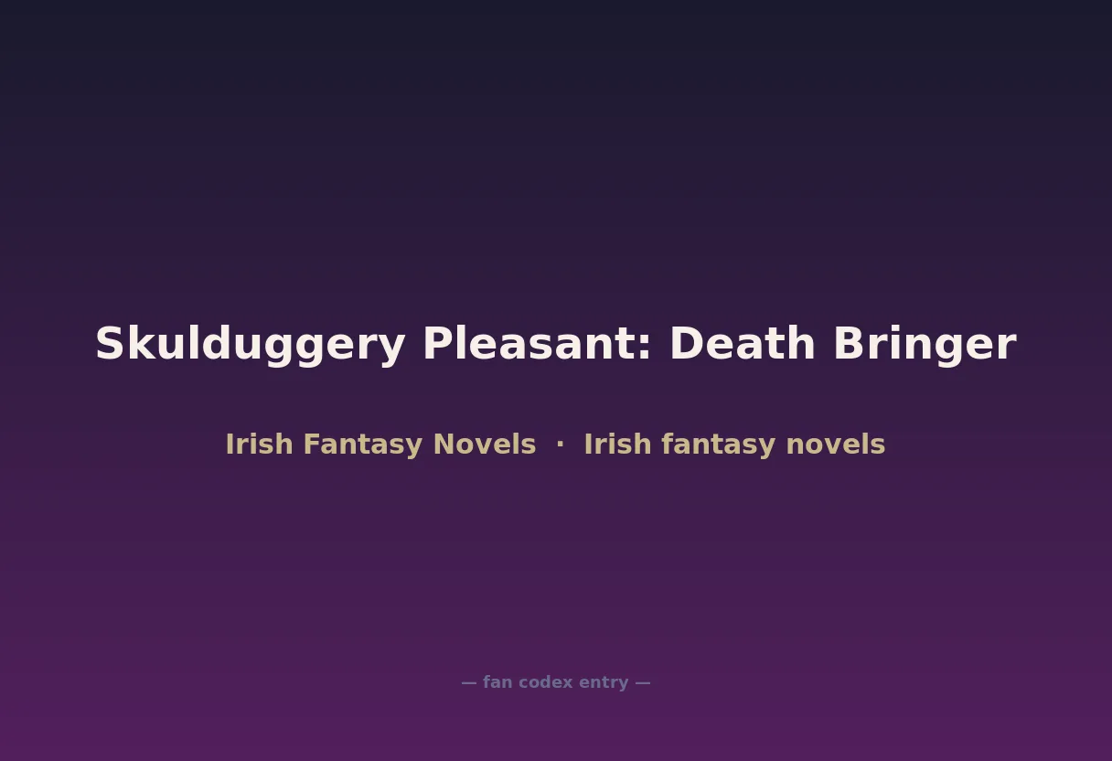 Skulduggery Pleasant: Death Bringer